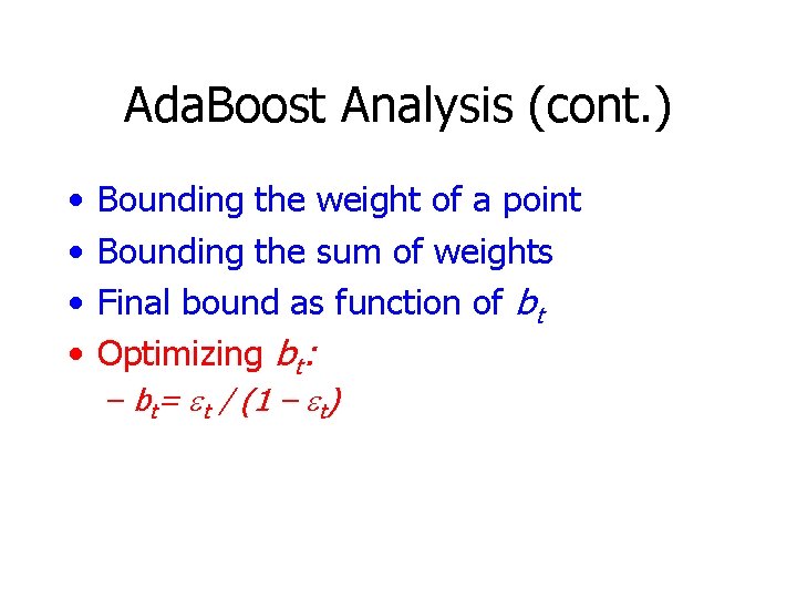 Ada. Boost Analysis (cont. ) • • Bounding the weight of a point Bounding