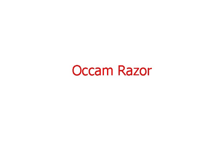 Occam Razor 