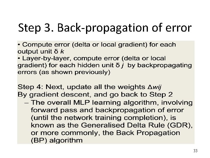 Step 3. Back-propagation of error 33 