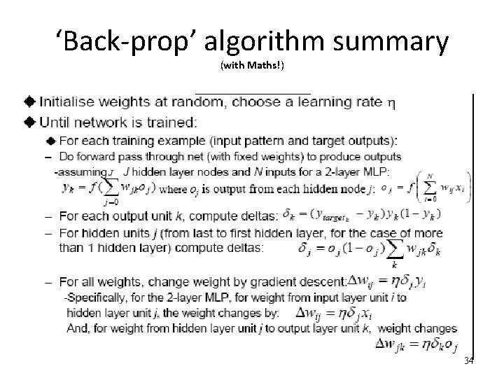 ‘Back-prop’ algorithm summary (with Maths!) 34 