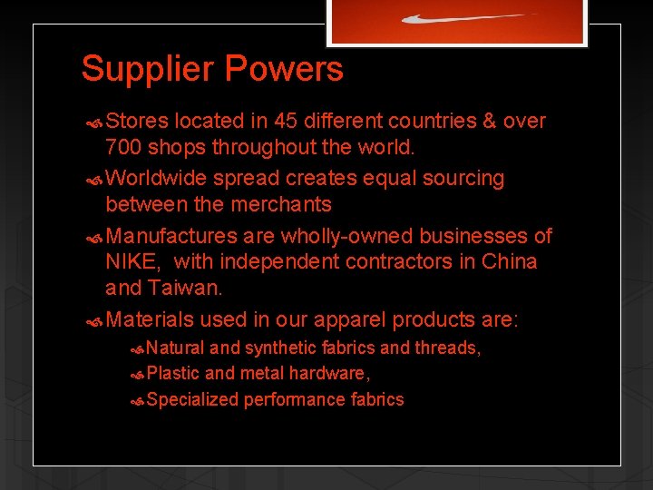 Supplier Powers Stores located in 45 different countries & over 700 shops throughout the