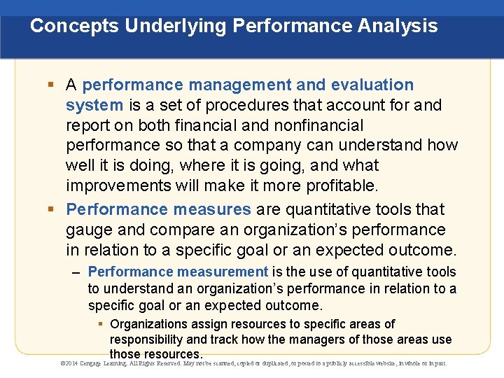 Concepts Underlying Performance Analysis § A performance management and evaluation system is a set