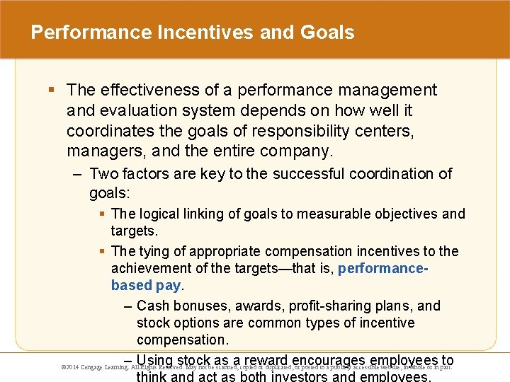 Performance Incentives and Goals § The effectiveness of a performance management and evaluation system