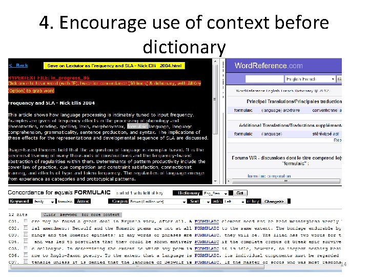 4. Encourage use of context before dictionary 14 