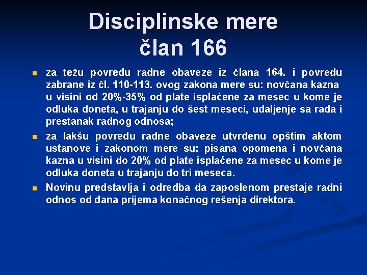 Disciplinske mere član 166 n n n za težu povredu radne obaveze iz člana