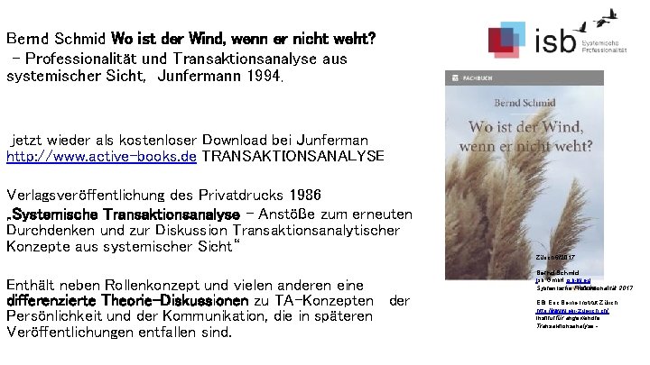 Bernd Schmid Wo ist der Wind, wenn er nicht weht? – Professionalität und Transaktionsanalyse