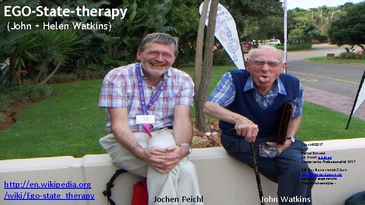 EGO-State-therapy (John + Helen Watkins) Zürich 6/2017 Bernd Schmid Isb Gmb. H isb-w. eu