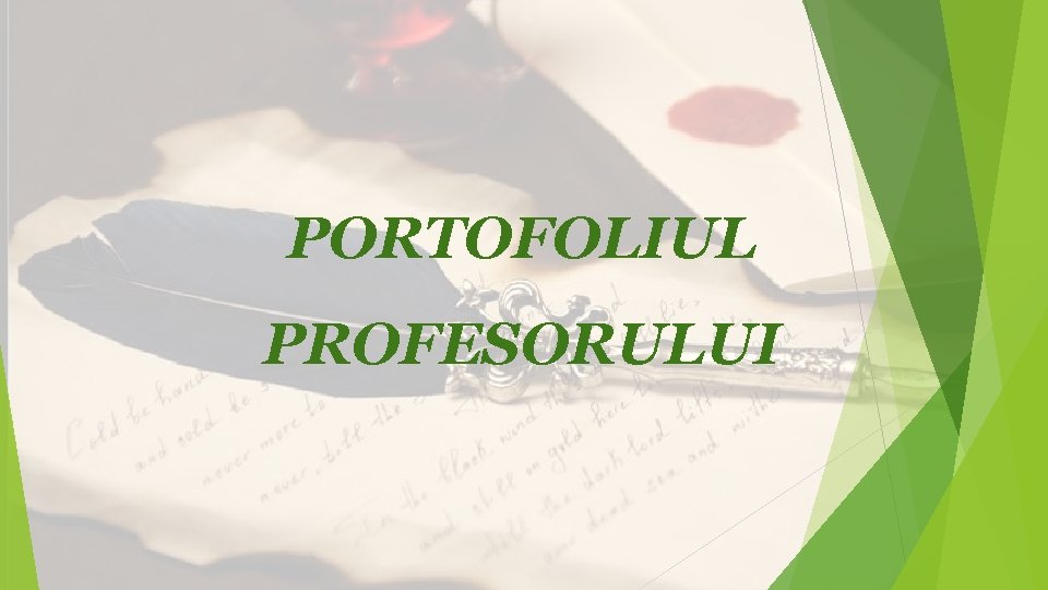 PORTOFOLIUL PROFESORULUI PORTOFOLIUL PROFESORULUI