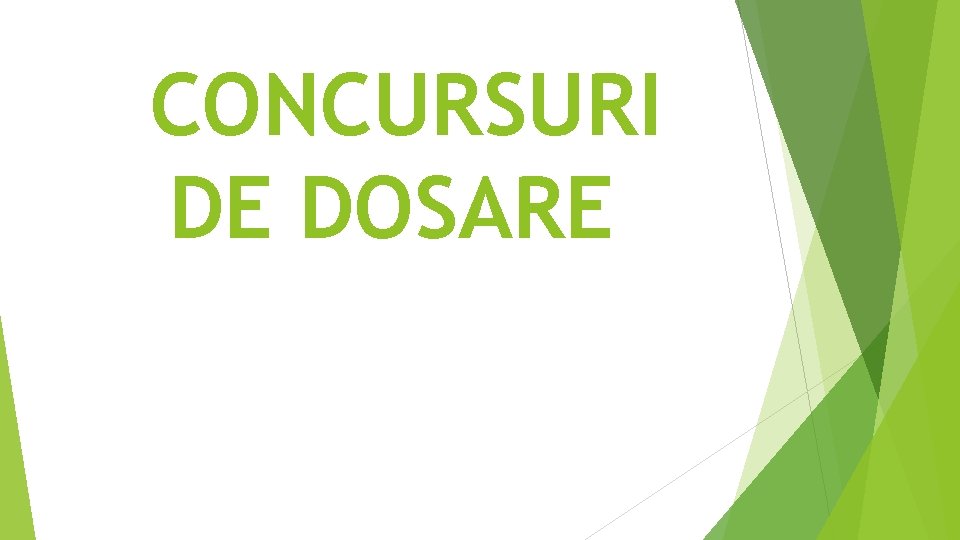 CONCURSURI DE DOSARE CONCURSURI DE DOSARE