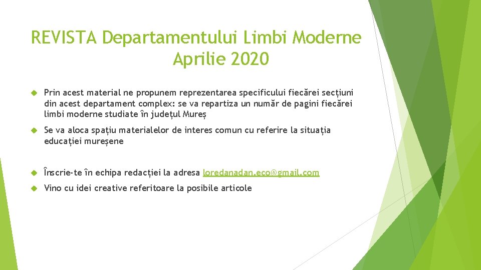 REVISTA Departamentului Limbi Moderne Aprilie 2020 Prin acest material ne propunem reprezentarea specificului fiecărei REVISTA Departamentului Limbi Moderne Aprilie 2020 Prin acest material ne propunem reprezentarea specificului fiecărei