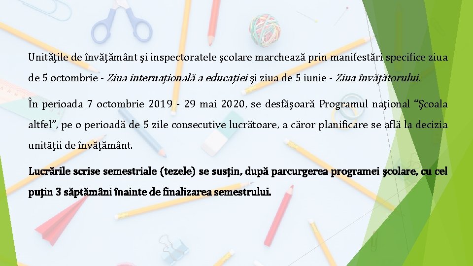 Unităţile de învăţământ şi inspectoratele şcolare marchează prin manifestări specifice ziua de 5 octombrie Unităţile de învăţământ şi inspectoratele şcolare marchează prin manifestări specifice ziua de 5 octombrie