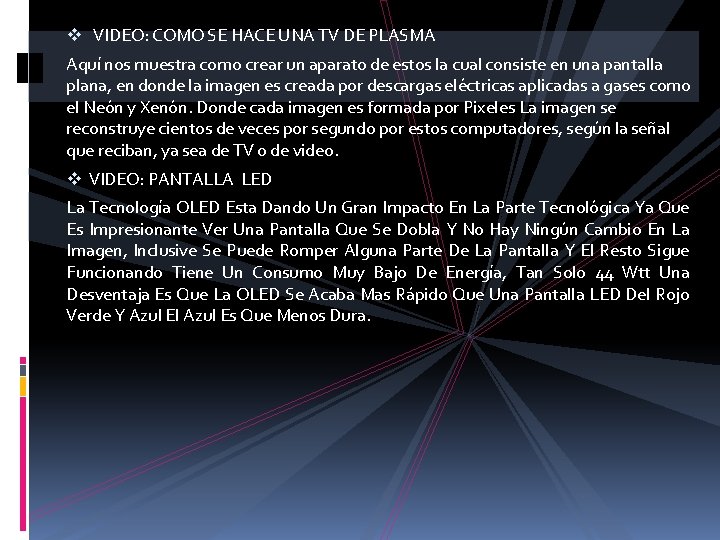 v VIDEO: COMO SE HACE UNA TV DE PLASMA Aquí nos muestra como crear