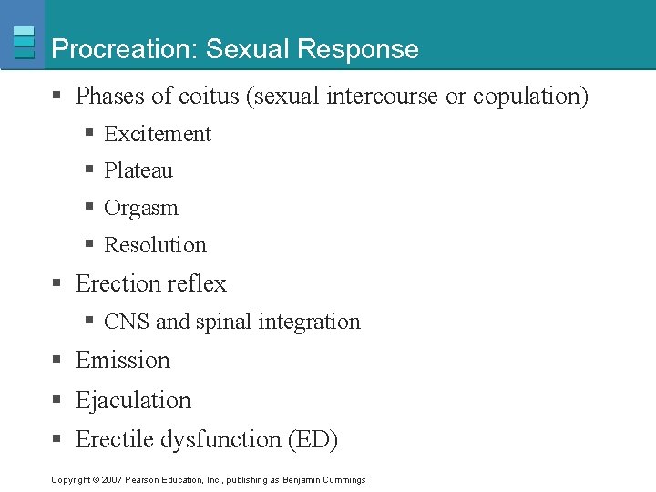 Procreation: Sexual Response § Phases of coitus (sexual intercourse or copulation) § Excitement §