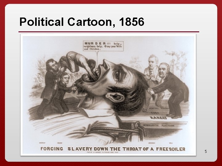 Political Cartoon, 1856 5 