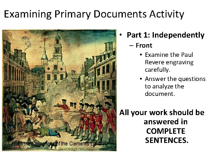 Examining Primary Documents Activity • Part 1: Independently – Front • Examine the Paul