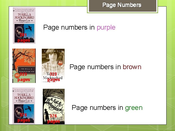 Page Numbers Page numbers in purple 281 pages Page numbers in brown 323 pages