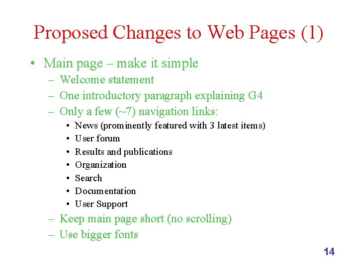 Proposed Changes to Web Pages (1) • Main page – make it simple –