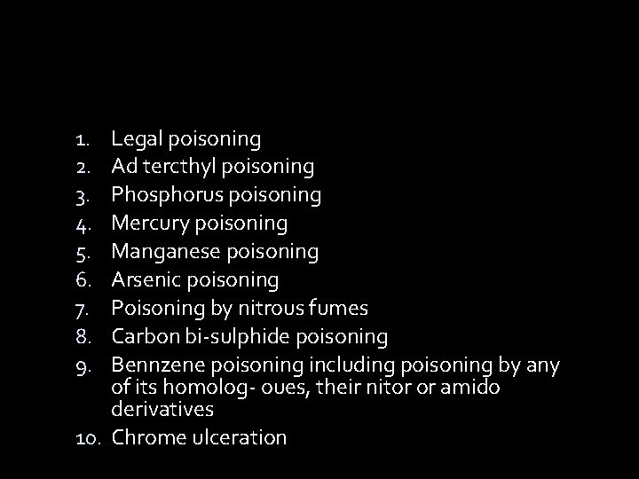 Legal poisoning Ad tercthyl poisoning Phosphorus poisoning Mercury poisoning Manganese poisoning Arsenic poisoning Poisoning