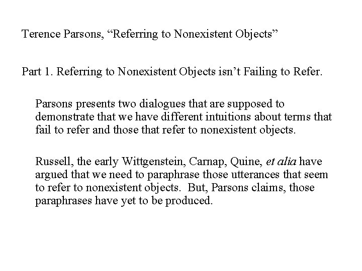 Terence Parsons, “Referring to Nonexistent Objects” Part 1. Referring to Nonexistent Objects isn’t Failing