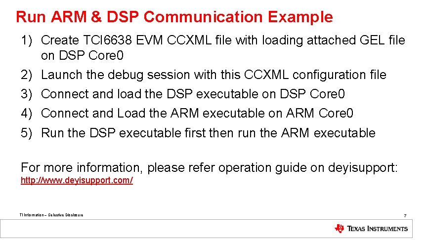 Run ARM & DSP Communication Example 1) Create TCI 6638 EVM CCXML file with