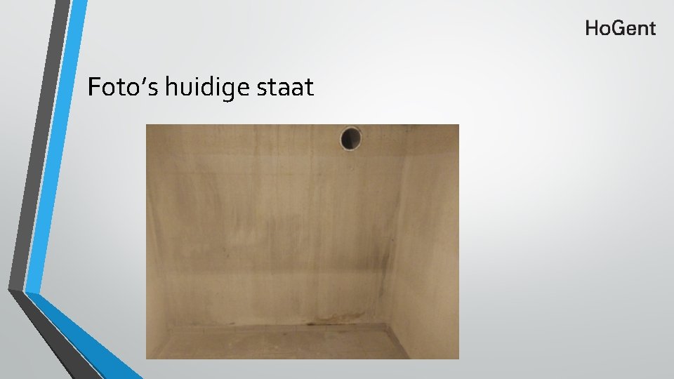 Foto’s huidige staat 