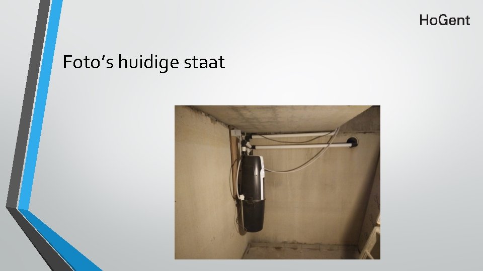 Foto’s huidige staat 