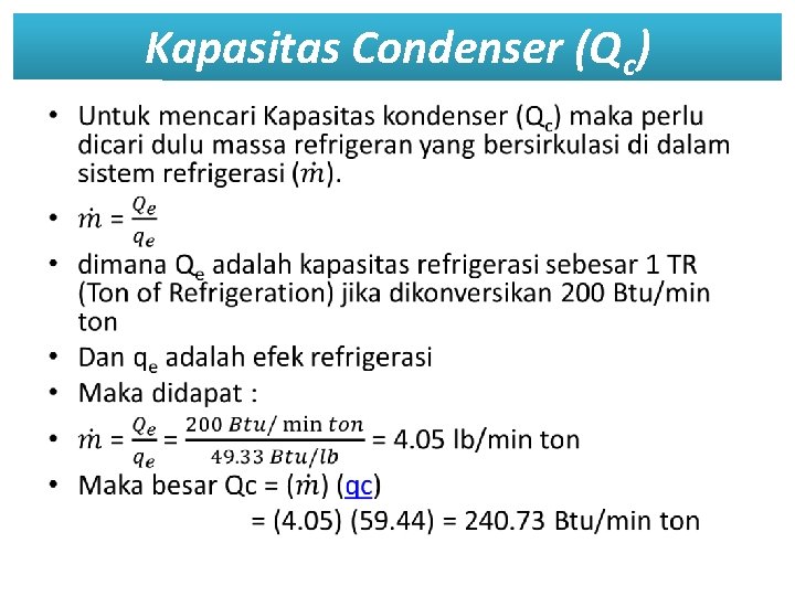 Kapasitas Condenser (Qc) • 
