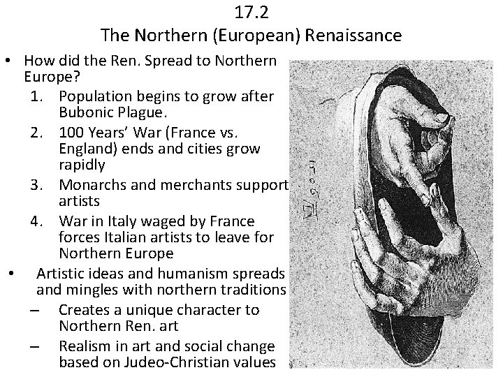 17. 2 The Northern (European) Renaissance • How did the Ren. Spread to Northern