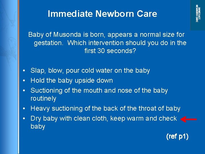 Immediate Newborn Care Baby of Musonda is born, appears a normal size for gestation.