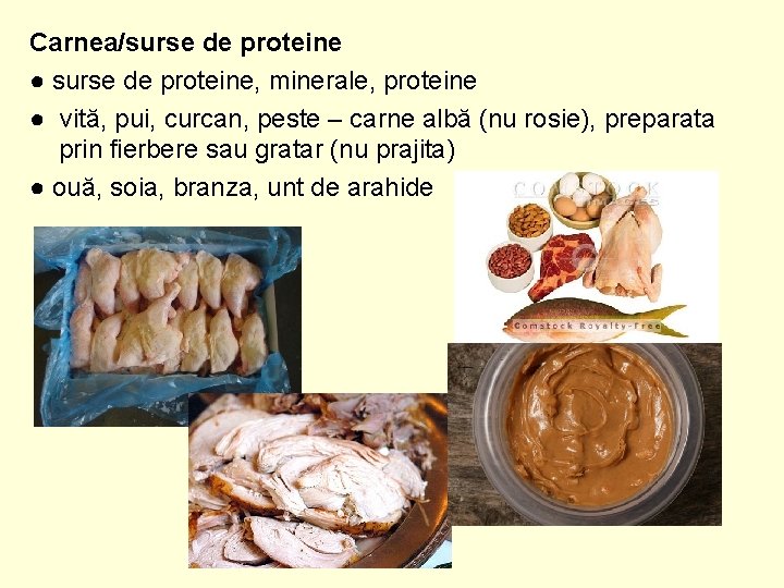 Carnea/surse de proteine ● surse de proteine, minerale, proteine ● vită, pui, curcan, peste