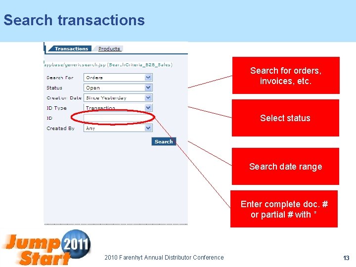 Search transactions Search for orders, invoices, etc. Select status Search date range Enter complete