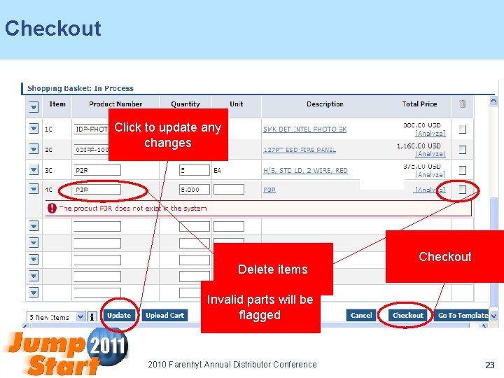 Checkout Click to update any changes Delete items Checkout Invalid parts will be flagged