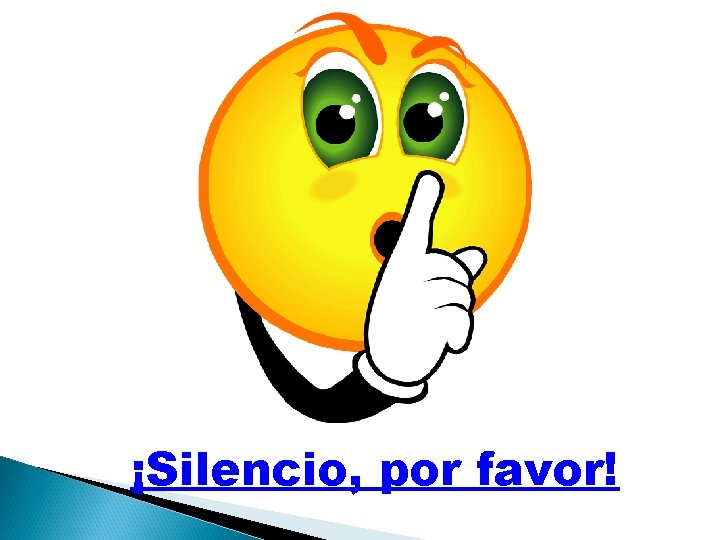 ¡Silencio, por favor! 