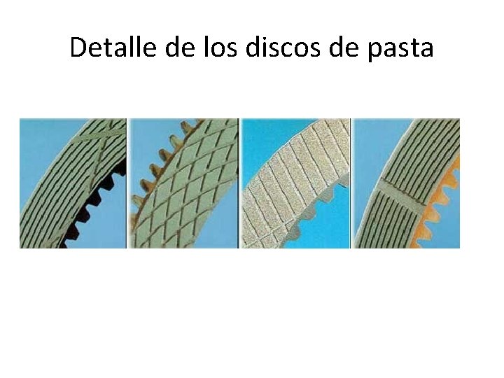 Detalle de los discos de pasta 