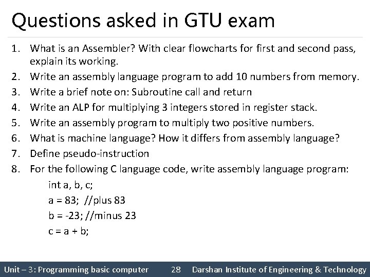 Questions asked in GTU exam 1. What is an Assembler? With clear flowcharts for