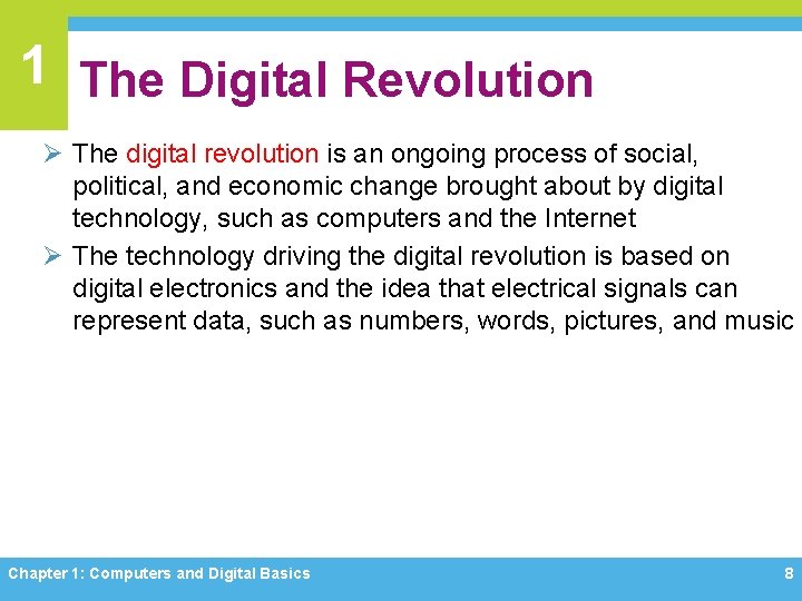 1 The Digital Revolution Ø The digital revolution is an ongoing process of social,