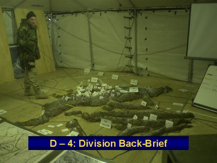 D – 4: Division Back-Brief 