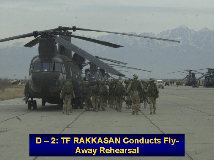 D – 2: TF RAKKASAN Conducts Fly. Away Rehearsal 