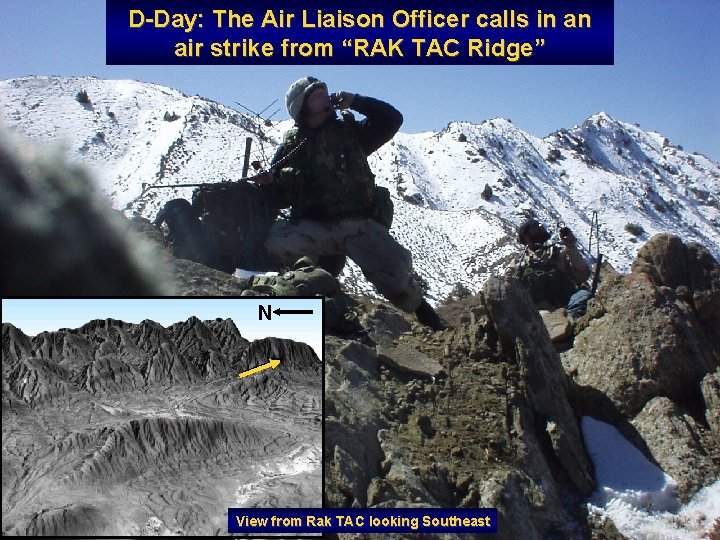 D-Day: The Air Liaison Officer calls in an air strike from “RAK TAC Ridge”