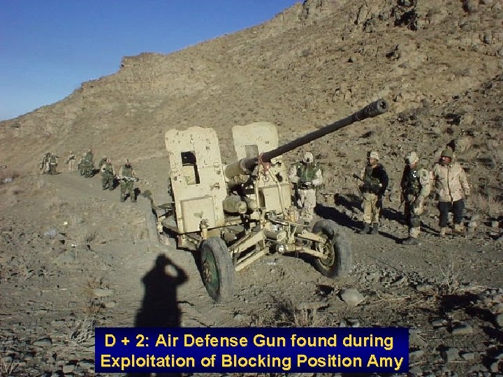 D + 2: Air Defense Gun found during Exploitation of Blocking Position Amy 