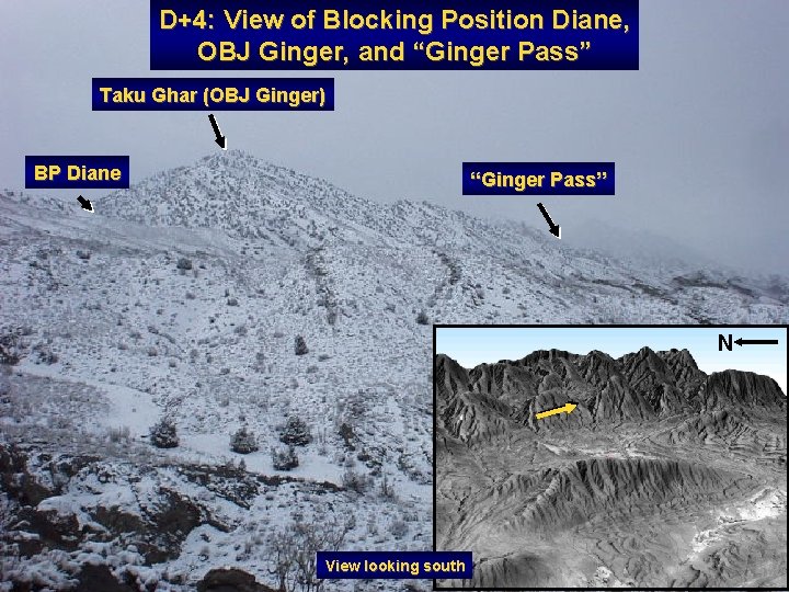 D+4: View of Blocking Position Diane, OBJ Ginger, and “Ginger Pass” Taku Ghar (OBJ