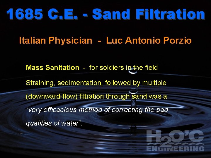 1685 C. E. - Sand Filtration Italian Physician - Luc Antonio Porzio Mass Sanitation
