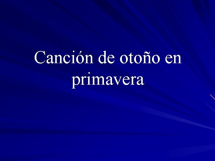 Canción de otoño en primavera 