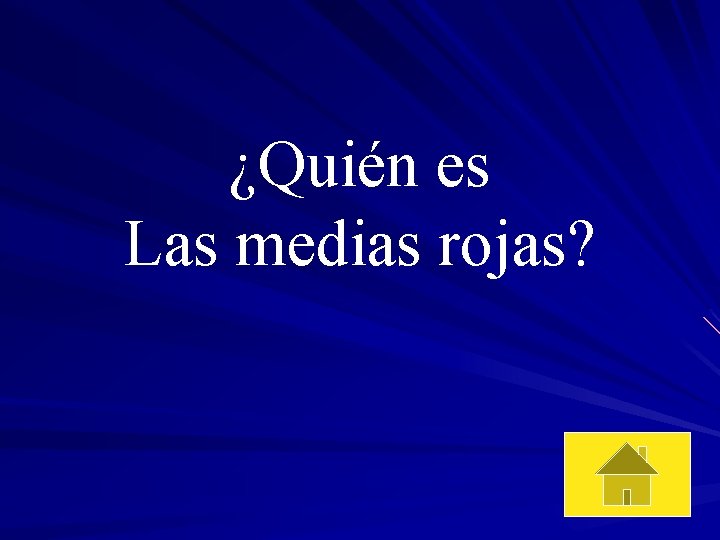 ¿Quién es Las medias rojas? 