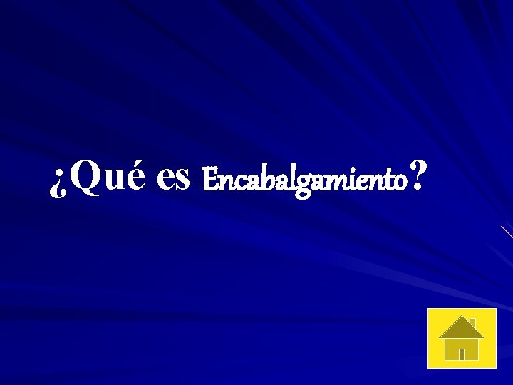¿Qué es Encabalgamiento? 
