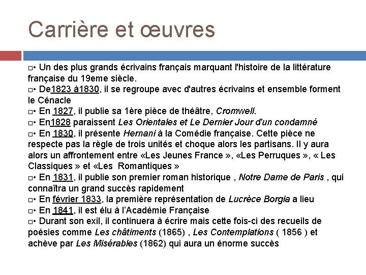 Carrière et œuvres • Un des plus grands écrivains français marquant l'histoire de la