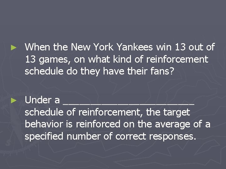 ► When the New York Yankees win 13 out of 13 games, on what