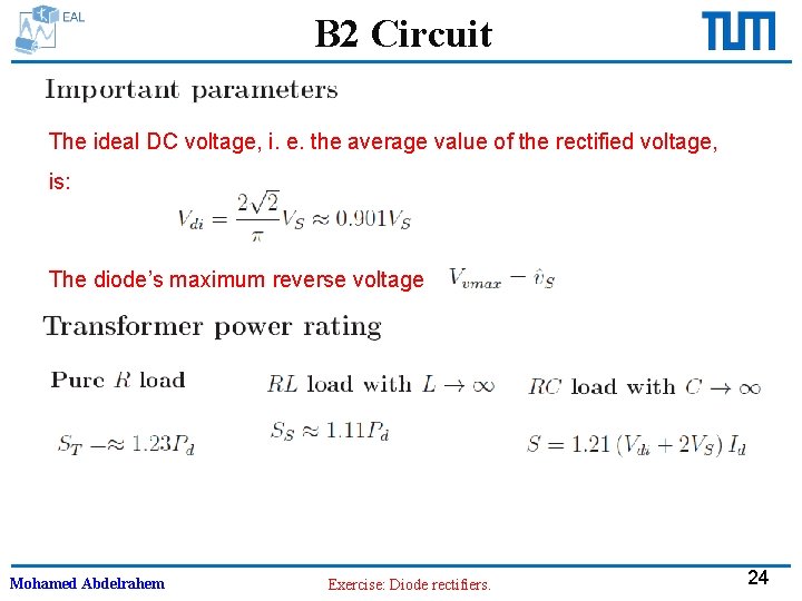 B 2 Circuit The ideal DC voltage, i. e. the average value of the