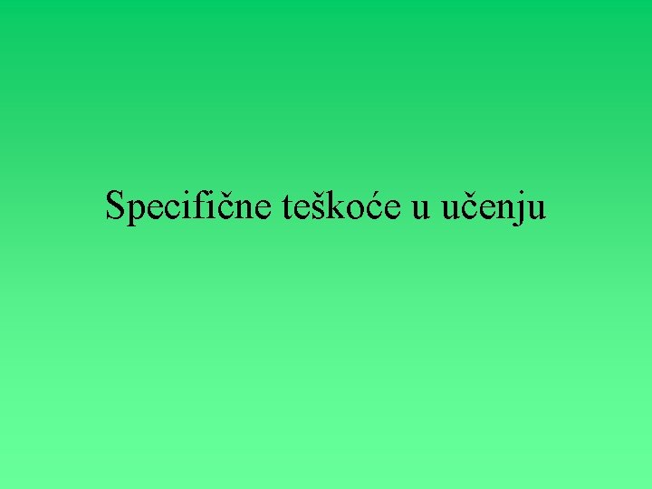 Specifične teškoće u učenju 