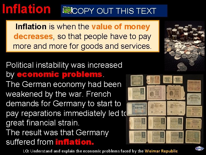 Inflation COPY OUT THIS TEXT Inflation is when the value of money decreases, so